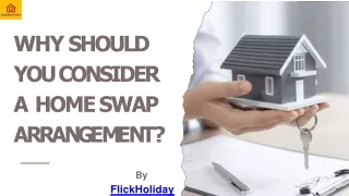 Why Should You Consider A Home Swap Arrangement?