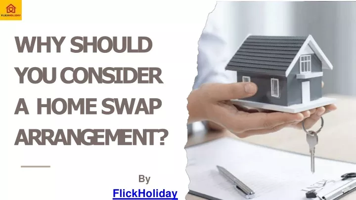 why should you consider a home swap