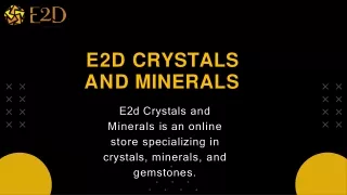 E2d Crystals and Minerals