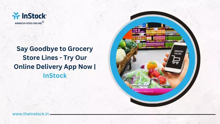 say goodbye to grocery store lines try our online