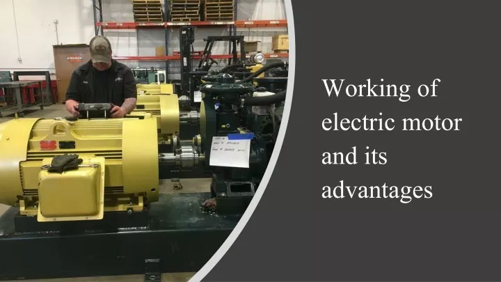 working of electric motor and its advantages