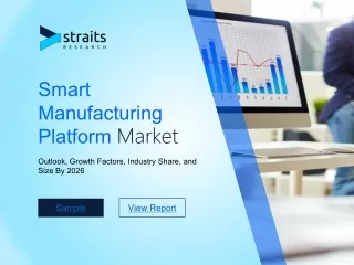 Smart Manufacturing Platform Market Demand, Top Share to 2026