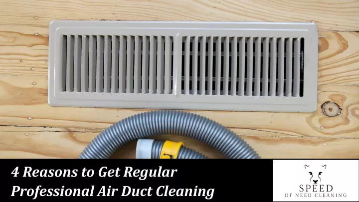 4 reasons to get regular professional air duct