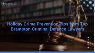 Holiday Crime Prevention Tips from Top Brampton Criminal Defence Lawyers