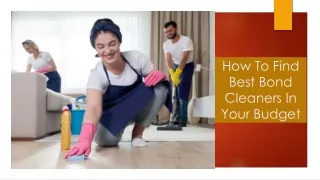 How To Find Best Bond Cleaners In Your Budget