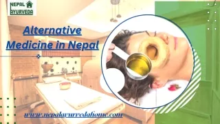 Alternative Medicine in Nepal provided by Nepal Ayurveda Home