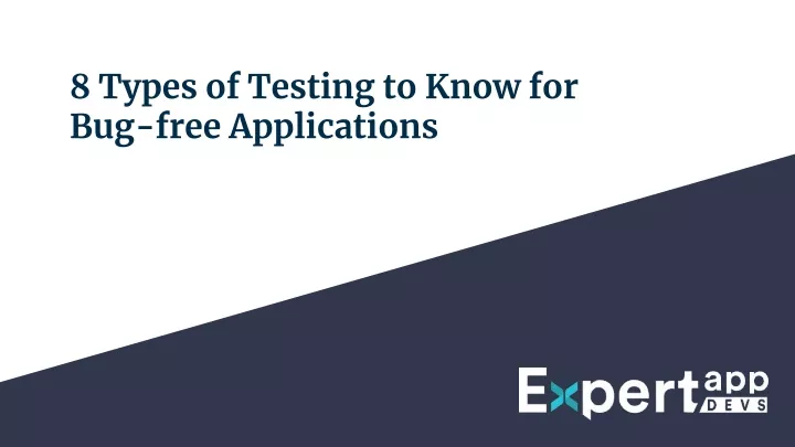 8 types of testing to know for bug free