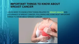 Important things to know about breast cancer