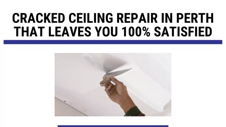 cracked ceiling repair in perth that leaves