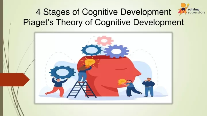 4 stages of cognitive development piaget s theory of cognitive development