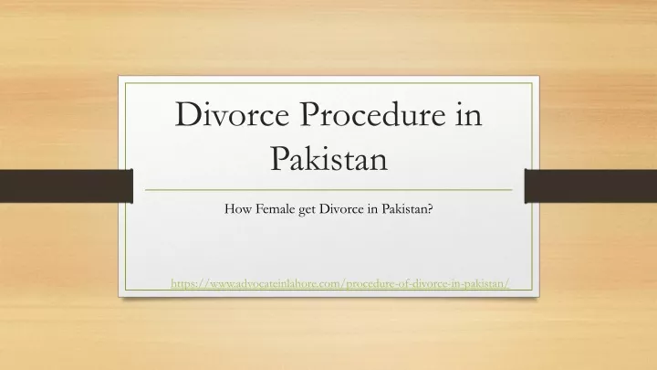 Ppt Basic Divorce Procedure In Pakistan For Females Powerpoint Presentation Id12017300