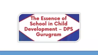 The Essence of School in Child Development – DPS Gurugram
