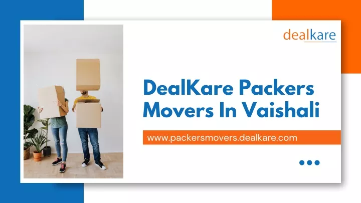 dealkare packers movers in vaishali