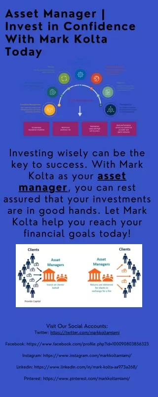 Asset Manager  Invest in Confidence With Mark Kolta Today