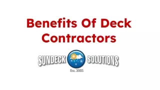 Benefits Of Deck Contractors