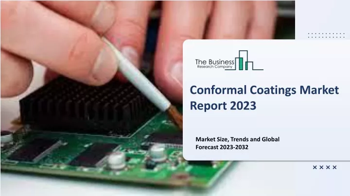 conformal coatings market report 2023