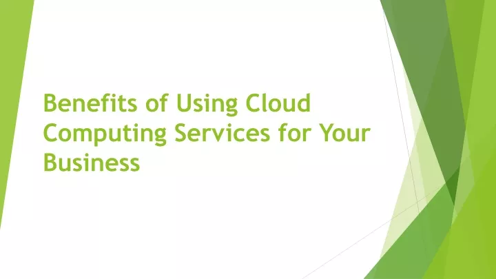 benefits of using cloud computing services for your business