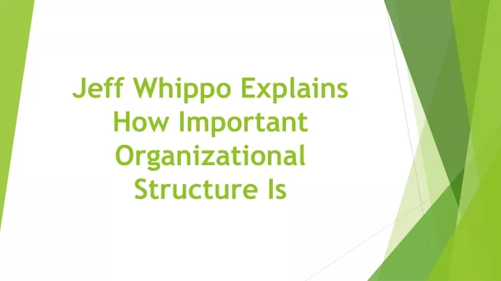 jeff whippo explains how important organizational structure is