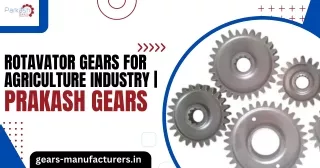 Rotavator Gears For  Agriculture Industry | Parkash Gears