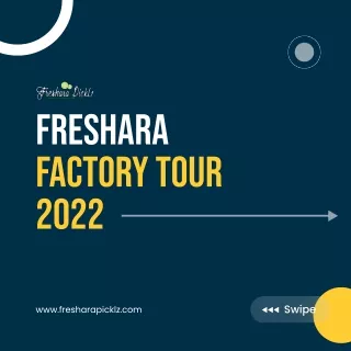 Freshara Picklz Factory Tour