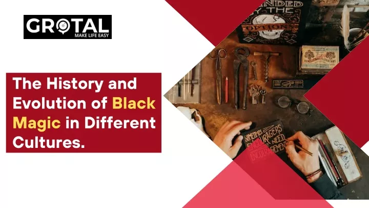 the history and evolution of black magic