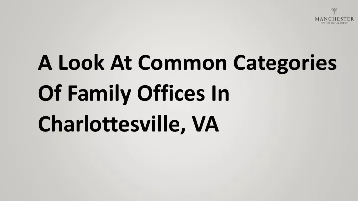 a look at common categories of family offices