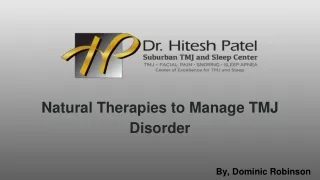 Natural Therapies to Manage TMJ Disorder