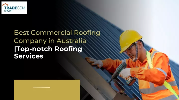 best commercial roofing company in australia