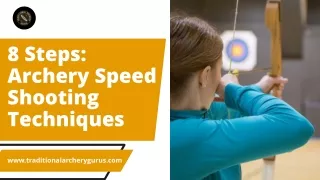 8 steps archery speed shooting techniques