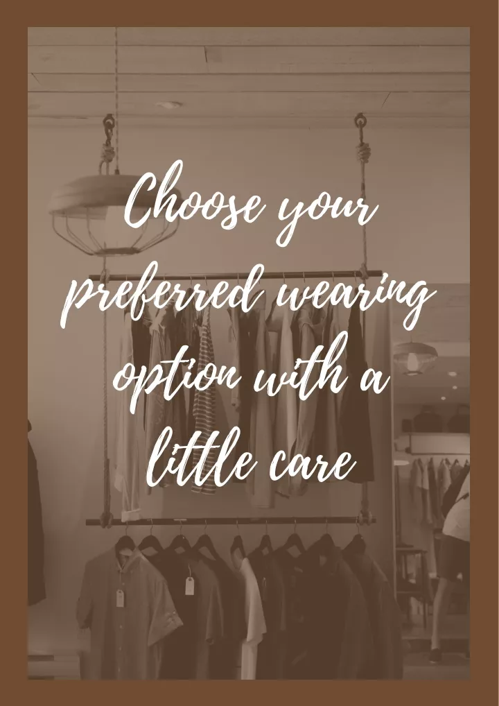 choose your preferred wearing option with