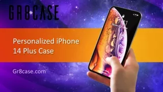 Personalized iPhone 14 Plus Case - Gr8case.com