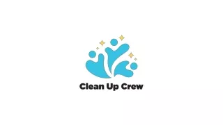 Welcome To Clean Up Crew