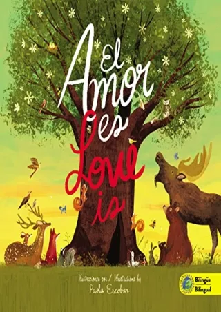 DOWNLOAD/PDF  Love Is (Bilingual) / El amor es (Bilingüe) (Spanish Edition)