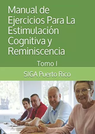 (PDF/DOWNLOAD) Manual de Ejercicios Para La Estimulación Cognitiva y Reminiscenc