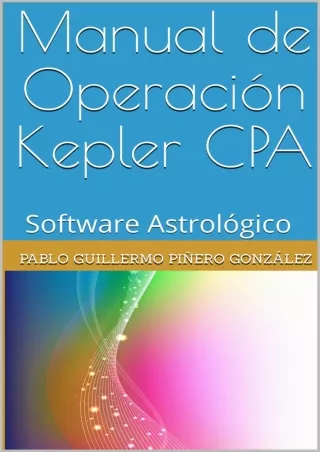 PDF/READ Manual de Operación Kepler CPA: Software Astrológico (Spanish Edition)