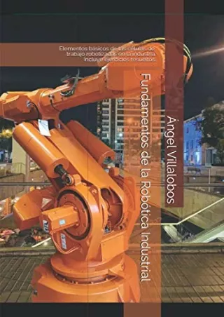 _PDF_ Fundamentos de la Robótica Industrial: Elementos básicos de las células de