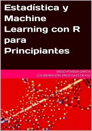 PDF/READ Estadística y Machine Learning con R para Principiantes (Spanish Editio