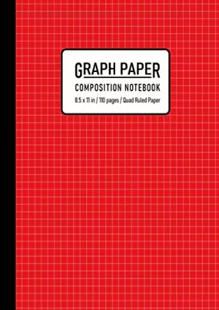 (PDF/DOWNLOAD) Graph Paper Composition Notebook: Quad Ruled 4x4, Grid Paper for