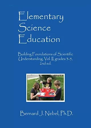 (PDF/DOWNLOAD) Elementary Science Education: Building Foundations of Scientific