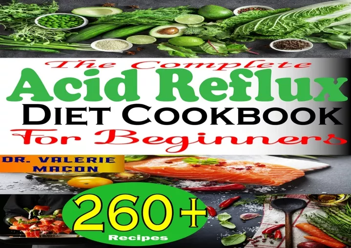 Ppt [pdf] The Complete Acid Reflux Diet Cookbook For Beginners 260 Easy And Healthy Powerpoint