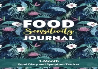 PDF Food Sensitivity Journal: 3-Month Food Diary and Symptom Tracker, Low-FODMAP