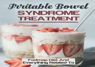 [PDF] Irritable Bowel Syndrome Treatment: Fodmap Diet And Everything Related To: