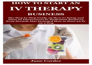 [PDF] How to Start an Iv Therapy Business: The Step by Step Guide on How to Setu