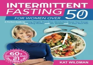 PDF Intermittent Fasting for Women Over 50: A Perfect Guide to Losing Weight, Re