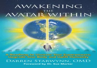 PDF Awakening the Avatar Within: A Roadmap to Uncover Your Superpowers, Upgrade