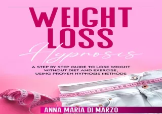 (PDF) Weight Loss Hypnosis: A Step By Step Guide to Lose Weight Without Diet and