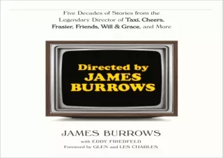 Download Directed by James Burrows: Five Decades of Stories from the Legendary D