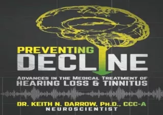 [PDF] Preventing Decline: Advances in the Medical Treatment of Hearing Loss and