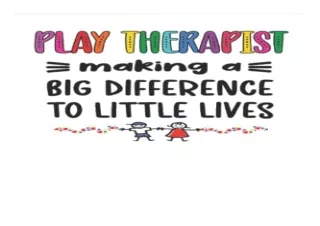 [PDF] Play Therapist Lined Notebook: Play Therapy Journal 120 Pages 6' x 9' for