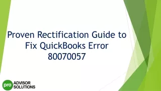 proven rectification guide to fix quickbooks error 80070057